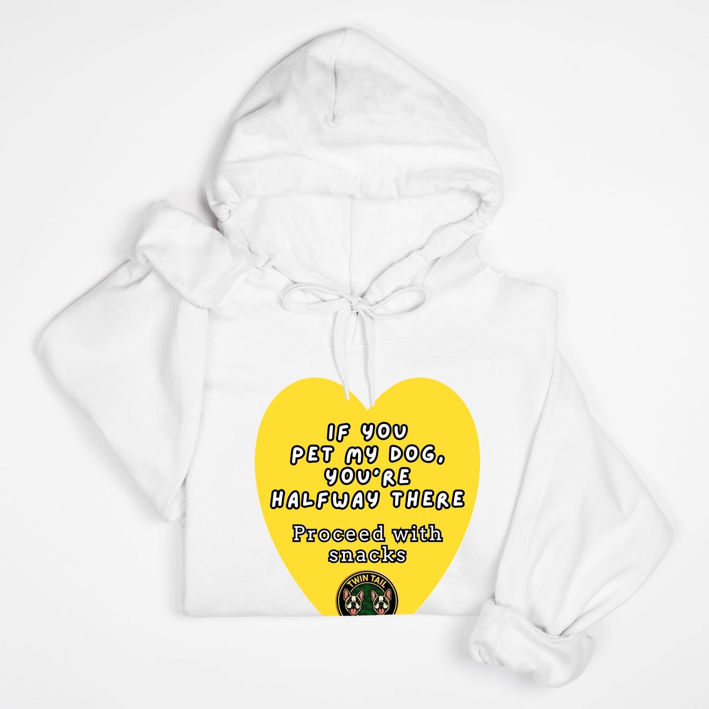 If You Pet My Dog, You’re Halfway There - Unisex Hooded Sweatshirt