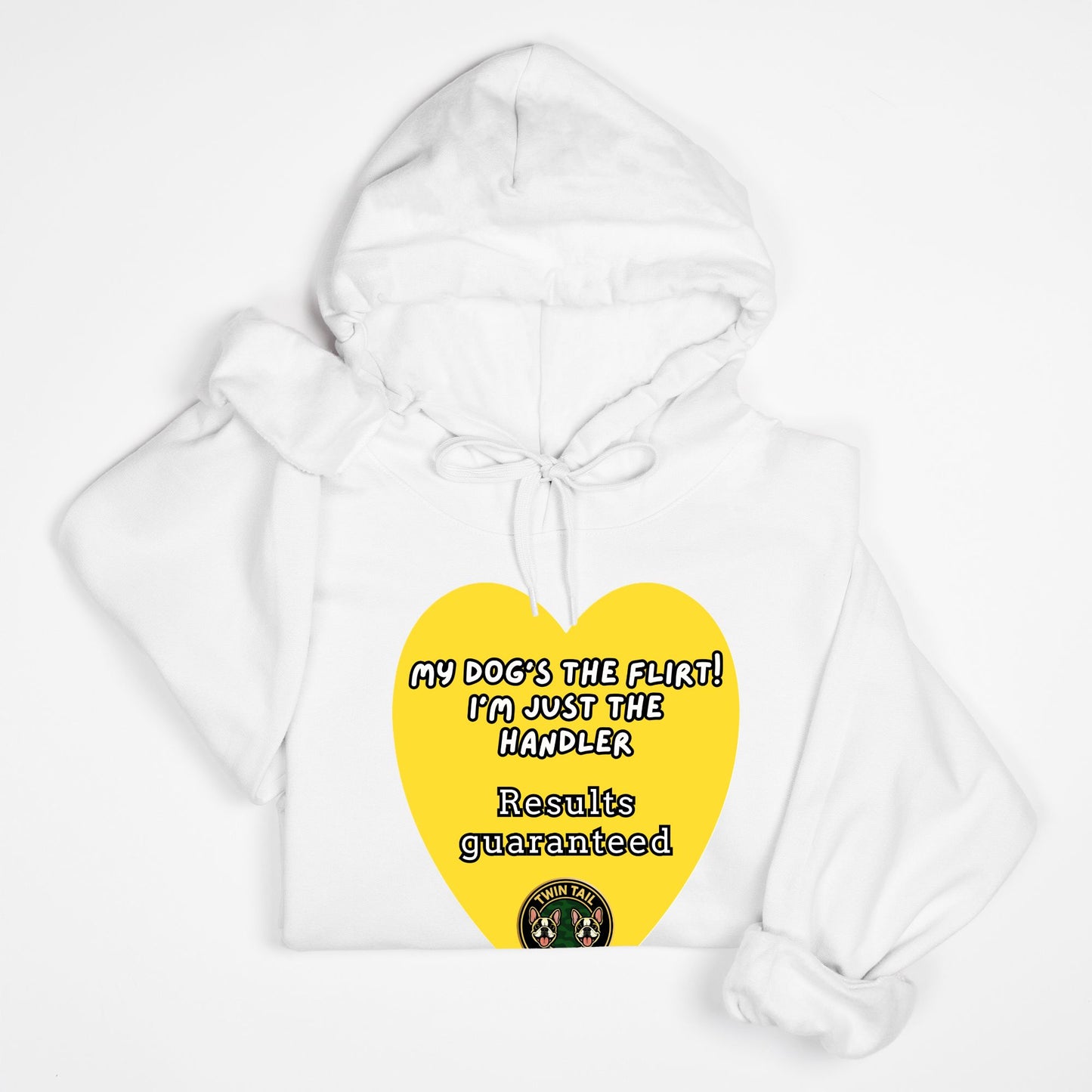 My Dog’s the Flirt! I’m Just the Handler- Unisex Hooded Sweatshirt