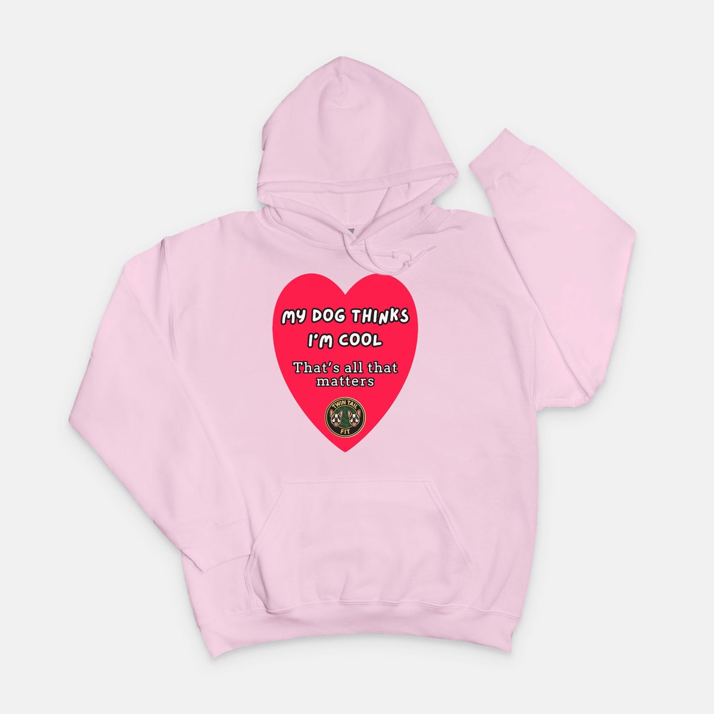 My dog thinks I'm cool - Unisex Hooded Sweatshirt