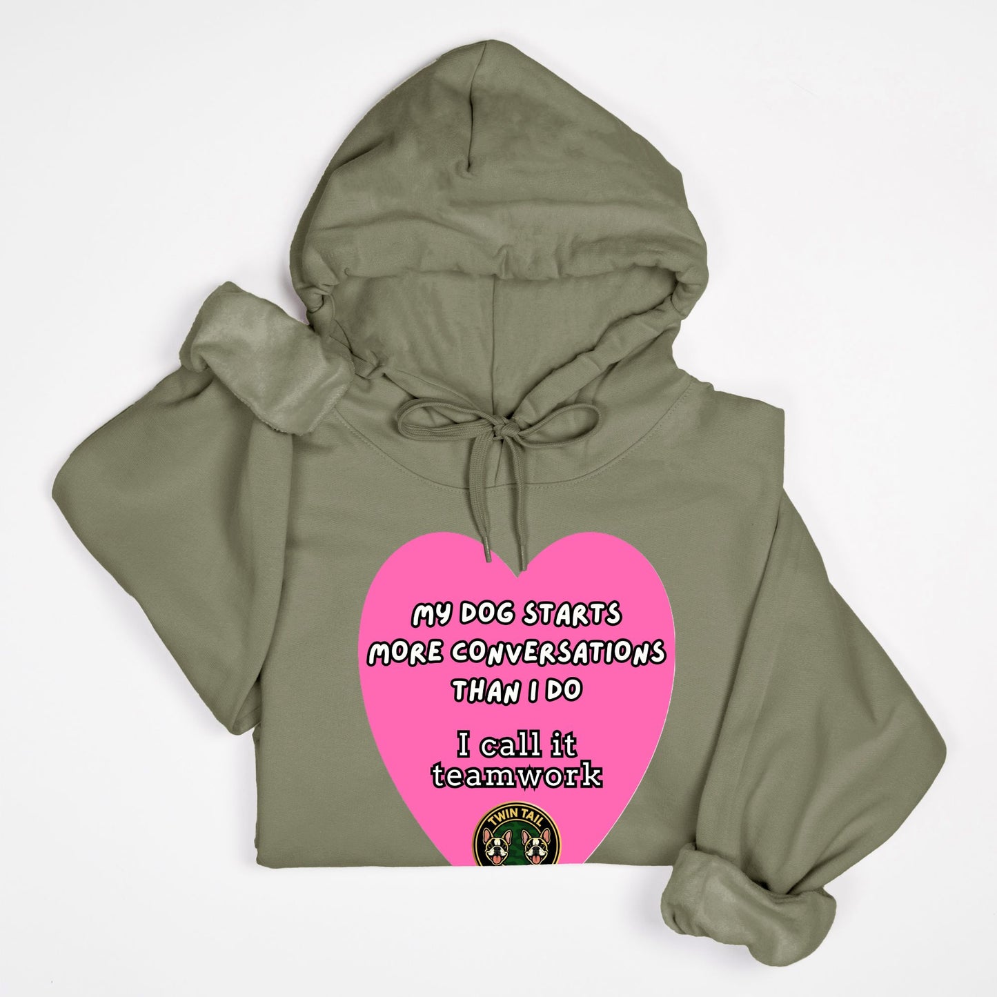 My Dog Starts More Conversations Than I Do - Unisex Hooded Sweatshirt