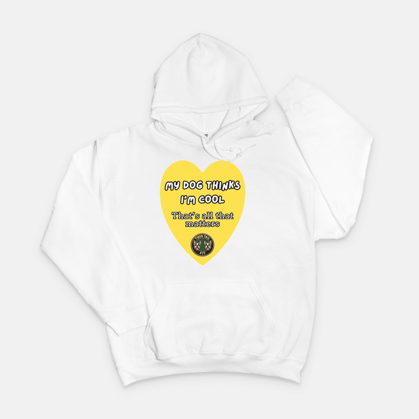 My dog thinks I'm cool - Unisex Hooded Sweatshirt