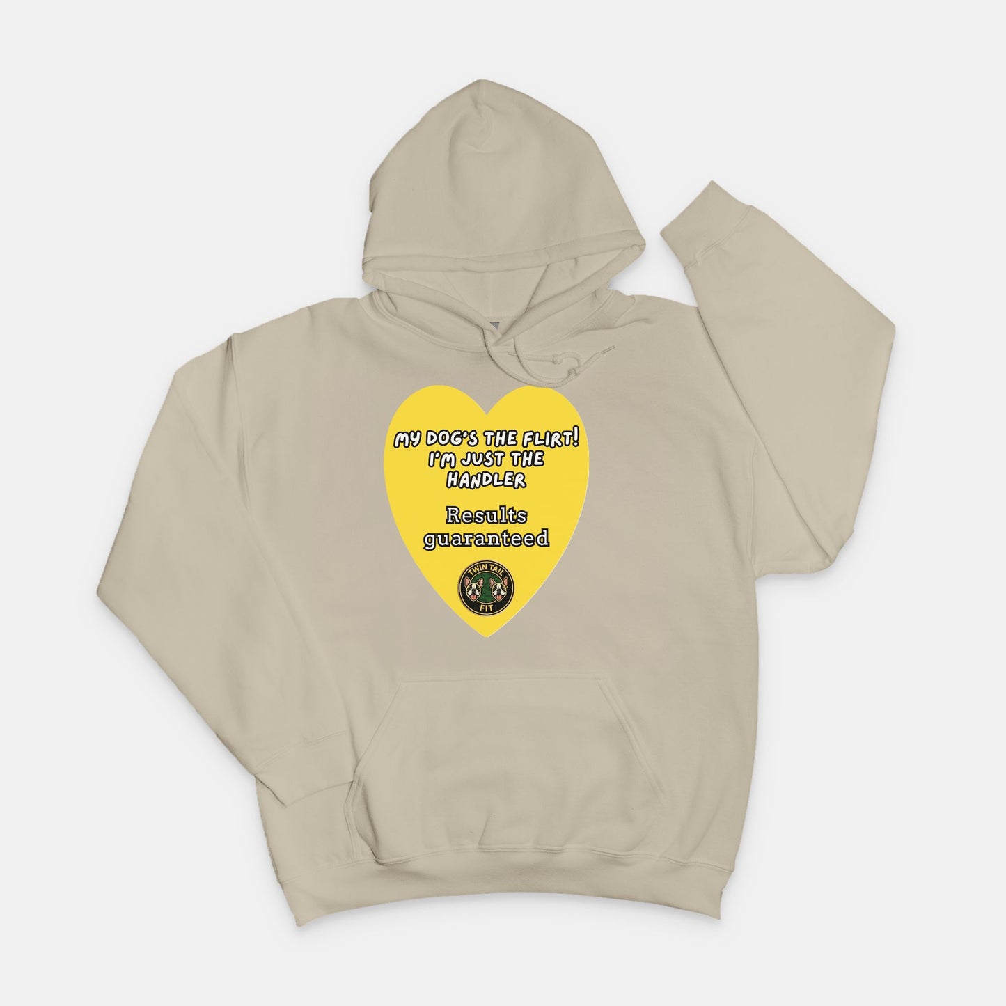 My Dog’s the Flirt! I’m Just the Handler- Unisex Hooded Sweatshirt