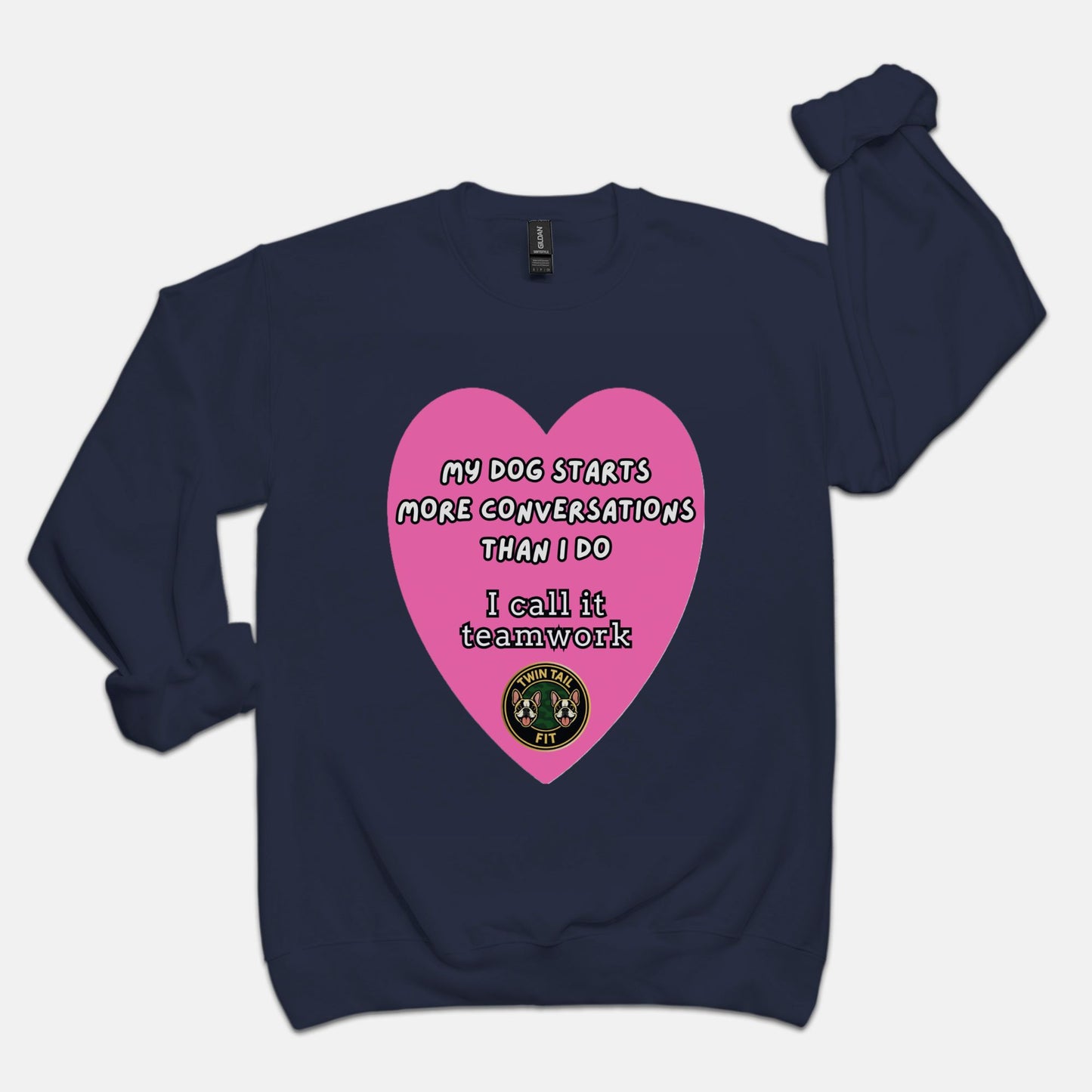 My Dog Starts More Conversations Than I Do - Unisex Crew Neck Sweatshirt
