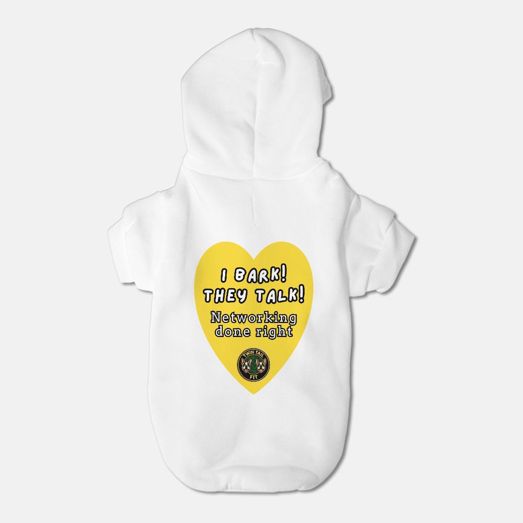 I Bark! They Talk! Small Breed Pet Hoodie