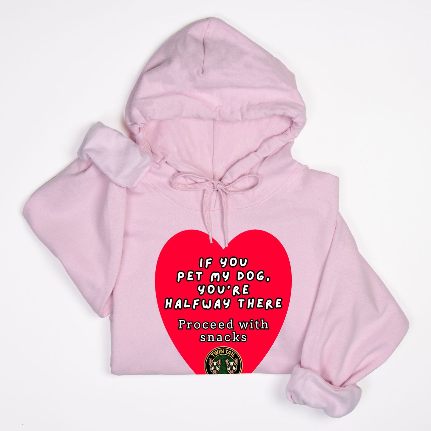 If You Pet My Dog, You’re Halfway There - Unisex Hooded Sweatshirt