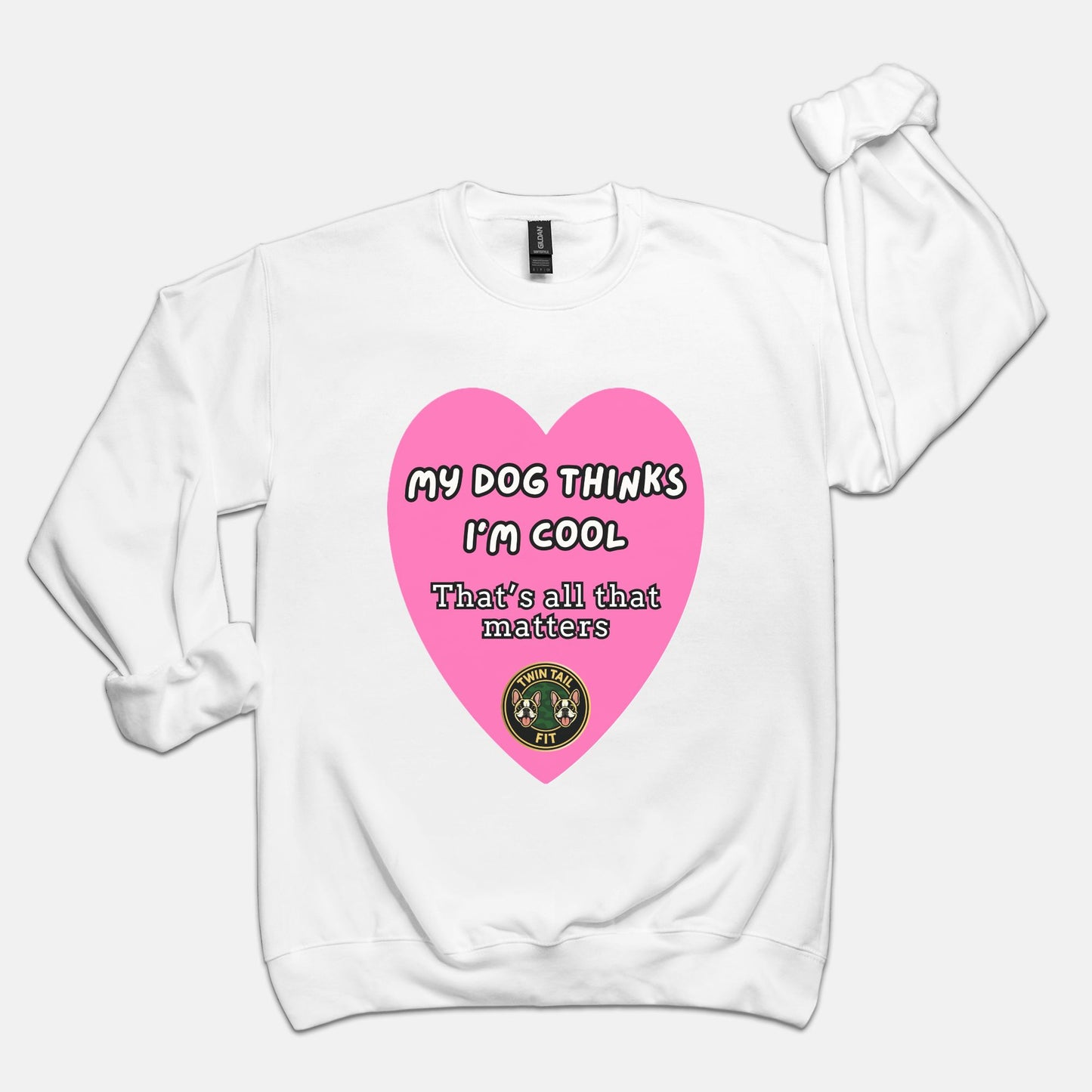 My Dog Thinks I’m Cool - Unisex Crew Neck Sweatshirt