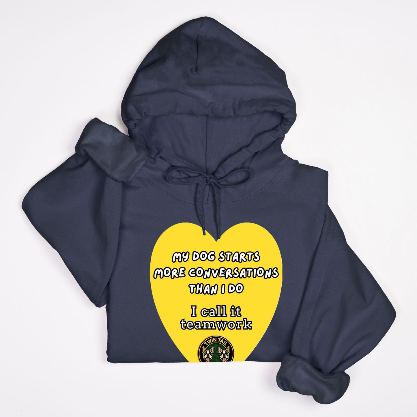 My Dog Starts More Conversations Than I Do - Unisex Hooded Sweatshirt