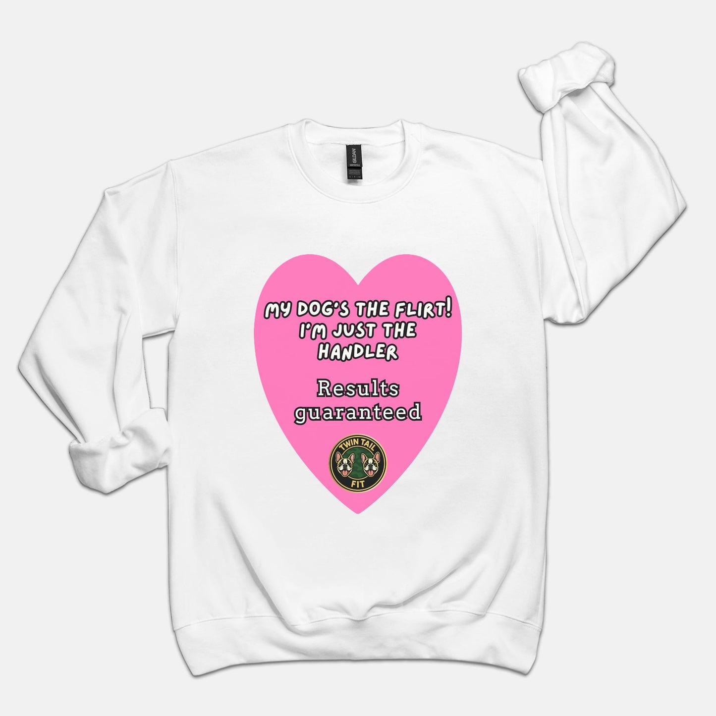 My Dog’s the Flirt! I’m Just the Handler - Unisex Crew Neck Sweatshirt