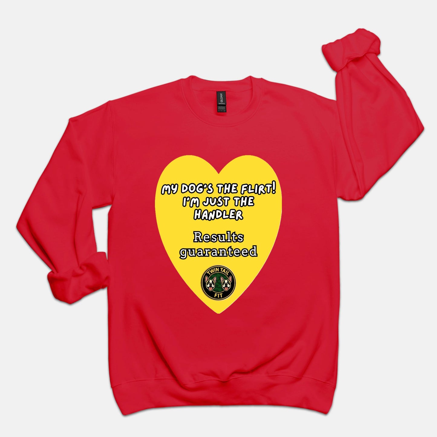 My Dog’s the Flirt! I’m Just the Handler - Unisex Crew Neck Sweatshirt