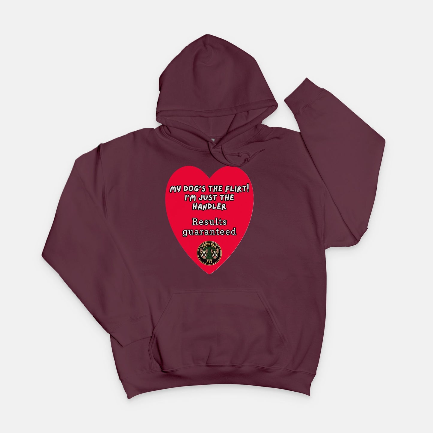 My Dog’s the Flirt! I’m Just the Handler- Unisex Hooded Sweatshirt